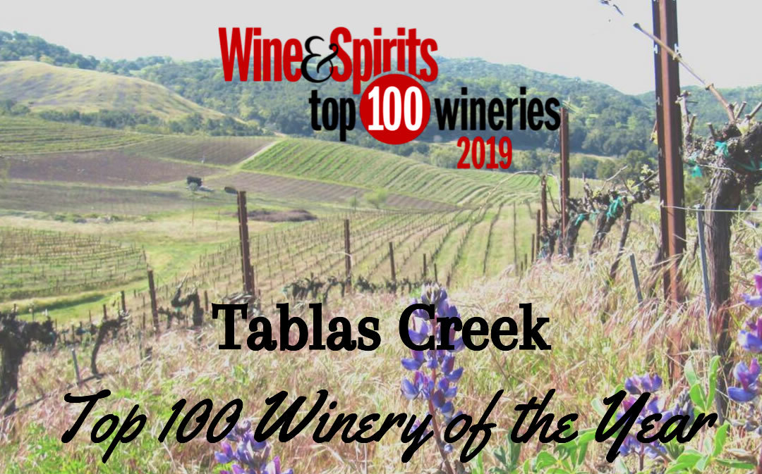 Tablas Creek is a Wine & Spirits Magazine 2019 "Top… Tablas Creek