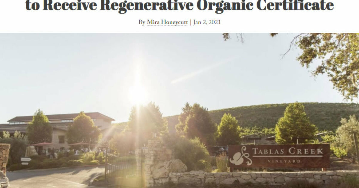 Tablas Creek Vineyard First Winery in the World to… Tablas Creek